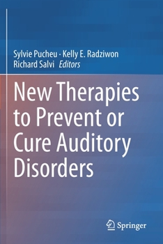 Paperback New Therapies to Prevent or Cure Auditory Disorders Book