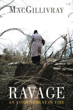Paperback Ravage: An Astonishment of Fire Book