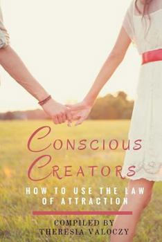 Paperback Conscious Creators: How to use the Law of Attraction Book
