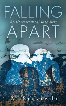 Paperback Falling Apart: An Unconventional Love Story Book