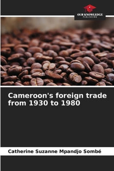 Paperback Cameroon's foreign trade from 1930 to 1980 Book