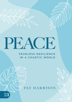 Paperback Peace: Fearless Resilience in a Chaotic World Book