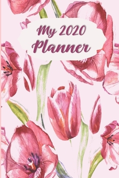 Paperback My 2020 Planner: January 1, 2020 to Dec 31, 2020, Yearly Overview, Monthly and Weekly Planner, Monthly Calendar, Monthly Habit Tracker, Book