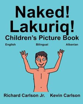 NU ! �desnudo!: Livre d'Images Pour Enfants Fran�ais-Espagnol Am�rique Latine (�dition Bilingue)