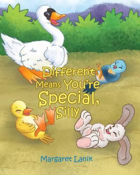 Paperback Different Means You're Special, Silly Book