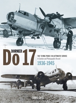 Hardcover Dornier Do 17: The 'Flying Pencil' in the Luftwaffe Service Book