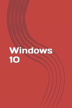 Paperback Windows 10: Fast and easy start with new operating system of Microsoft. Best tips and tricks! Book