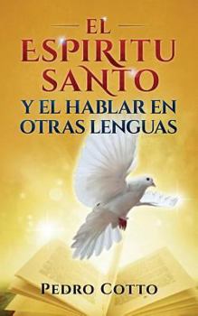 Paperback El Espiritu Santo Y El Hablar En Otras Lenguas [Spanish] Book