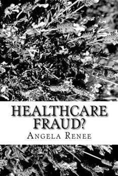 Paperback Healthcare Fraud?: Let me tell you a story....... Book