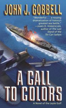 Mass Market Paperback A Call to Colors: A Novel of the Leyte Gulf Book