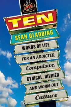 Paperback Ten: Words of Life for an Addicted, Compulsive, Cynical, Divided and Worn-Out Culture Book