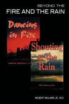 Paperback Beyond the Fire and the Rain: My Journey Book