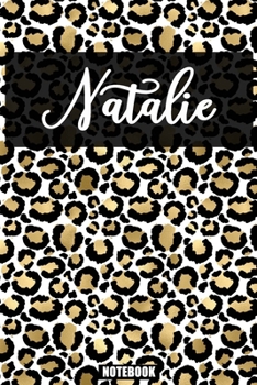 Natalie :Personalized Notebook Leopard Print Black and Gold Animal Print Women| Cheetah| Cat (Animal Skin Pattern) with Cheetah Fur Graphic: Lined ... 110 Pages, 6x9, Soft Cover, Matte Finish