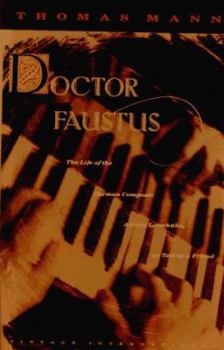 Paperback Doctor Faustus: The Life of the German Composer Adrian Leverkuhn, as Told by a Friend Book