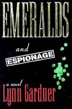 Emeralds and Espionage - Book #1 of the Gems and Espionage