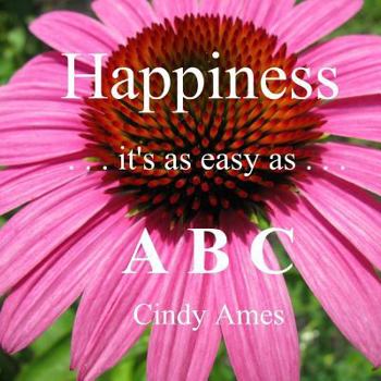 Paperback Happiness - it's as easy as ABC Book