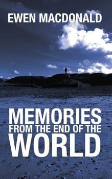 Paperback Memories From the End of the World Book