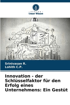 Paperback Innovation - der Schlüsselfaktor für den Erfolg eines Unternehmens: Ein Gestüt [German] Book