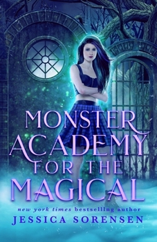 Monster Academy for the Magical - Book #1 of the Monster Academy for the Magical