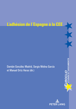 Paperback L'Adhésion de l'Espagne À La Cee (1977-1986) [French] Book