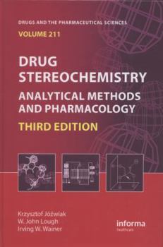 Hardcover Drug Stereochemistry: Analytical Methods and Pharmacology, Third Edition Book