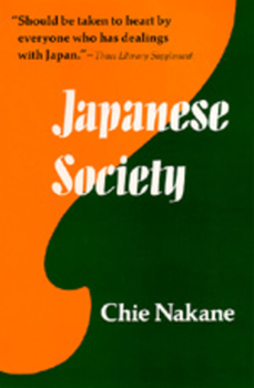 タテ社会の人間関係 [Tate shakai no ningen kankei] - Book  of the Center for Japanese Studies, UC Berkeley