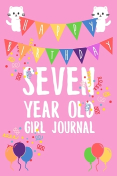Seven Year Old Girl Journal: 6x9" Cute 7 Year Old Birthday Cat Dot Bullet Notebook/Journal Gift For Girls