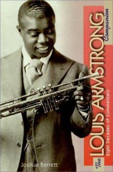Paperback The Louis Armstrong Companion: Eight Decades of Commentary Book