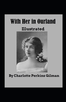 With Her in Ourland- Illustrated