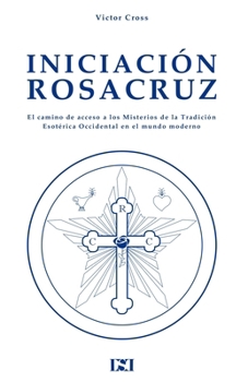 Paperback Iniciacion Rosacruz [Spanish] Book