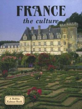 France: The Culture - Book  of the Lands, Peoples, & Cultures