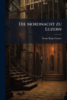 Paperback Die Mordnacht zu Luzern [German] Book