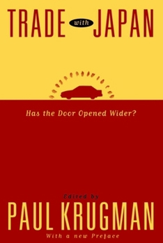 Trade with Japan: Has the Door Opened Wider? (National Bureau of Economic Research Project Report)