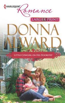 Mass Market Paperback Little Cowgirl on His Doorstep [Large Print] Book