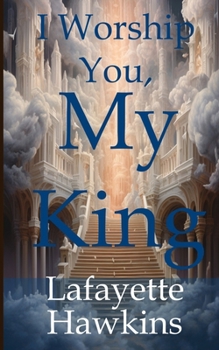 Paperback I Worship You, My King Book