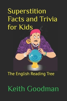 Paperback Superstition Facts and Trivia for Kids: The English Reading Tree [Large Print] Book
