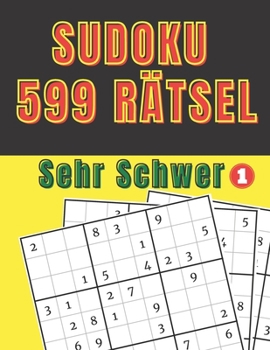 Paperback Sudoku 599 Rätsel - Sehr Schwer 1 [German] Book