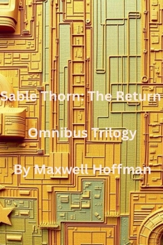 Sable Thorn: The Return Omnibus Trilogy