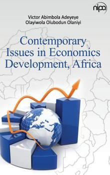 Hardcover Contemporary Issues in Economics Development, Africa Book