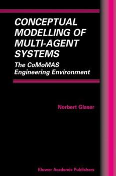 Hardcover Conceptual Modelling of Multi-Agent Systems: The Comomas Engineering Environment Book