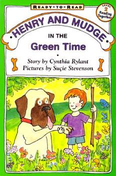Hardcover Henry and Mudge in the Green Time: Ready-To-Read Level 2 Book
