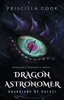 Paperback Dragon Astronomer: Guardians of Galasi Volume 1 Book