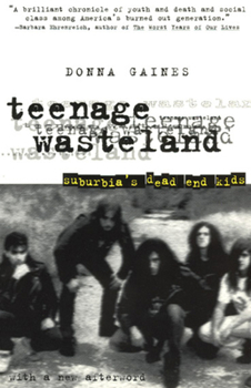 Paperback Teenage Wasteland: Suburbia's Dead End Kids Book