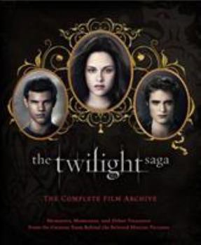 Hardcover The Twilight Saga: The Complete Film Archive: Memories, Mementos, and Other Treasures from the Creative Team Behind the Beloved Motion Pictures Book