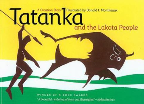 Paperback Tatanka and the Lakota People: A Creation Story Book