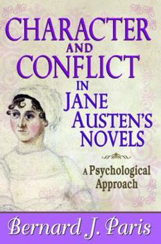 Hardcover Character and Conflict in Jane Austen's Novels: A Psychological Approach Book