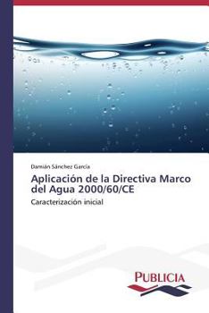 Paperback Aplicación de la Directiva Marco del Agua 2000/60/CE [Spanish] Book