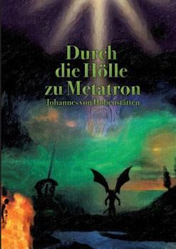 Paperback Durch die Hölle zu Metatron [German] Book