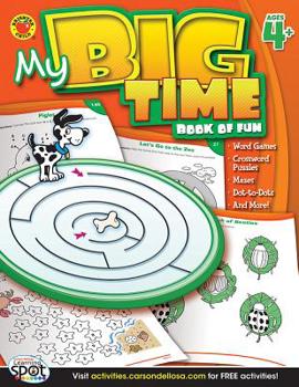 Paperback My Big Time Book of Fun, Ages 4 - 7 Book
