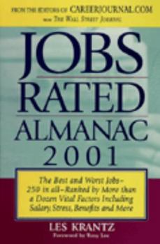 Paperback Jobs Rated Almanac: The Best and Worst Jobs--250 in All--Ranked by More Than a Dozen Vital Factors Including Salary, Stress, Benefits and Book